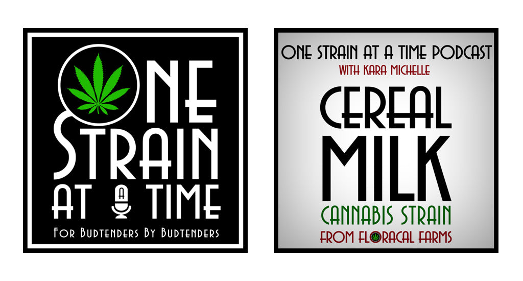 One Strain At A Time Podcast cereal milk
