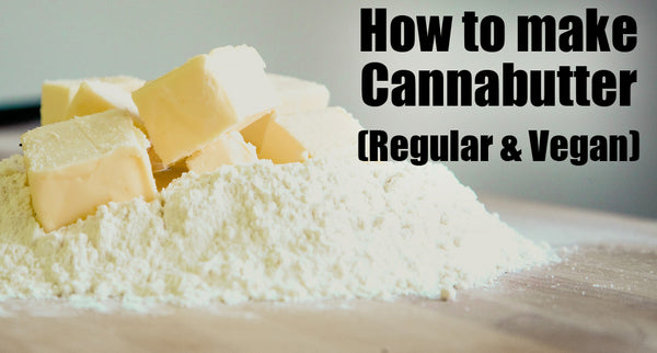 How to make Cannabutter (Regular and Vegan Friendly)