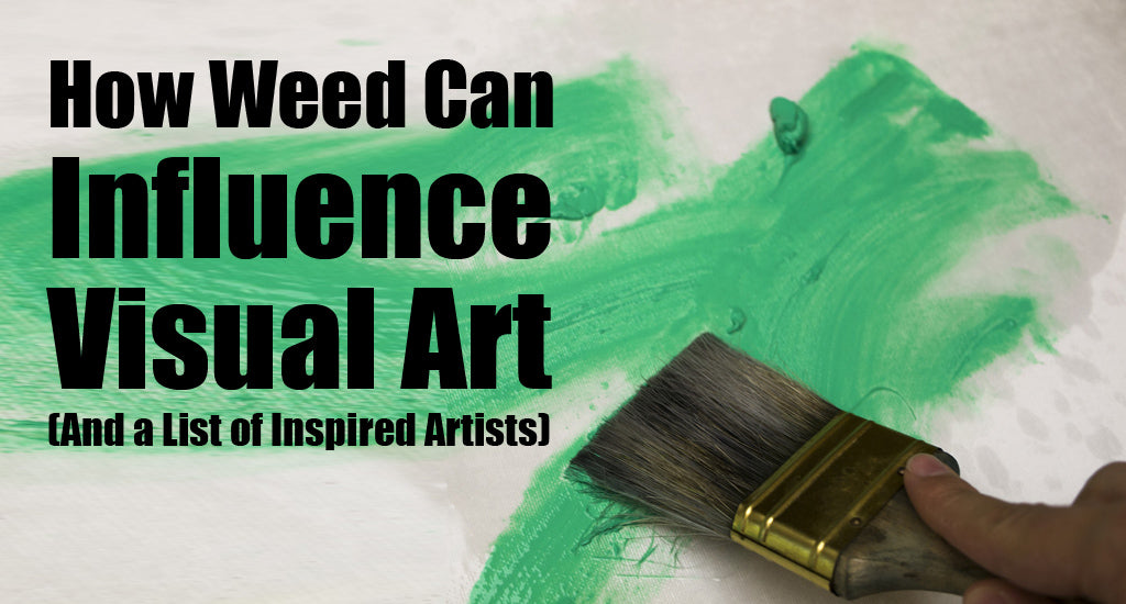 how-weed-can-influence-visual-art