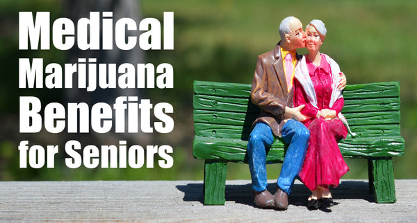 Medical Marijuana Benefits and Best Strains for Seniors