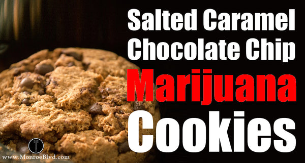 Salted Caramel Chocolate Chip Marijuana Cookies